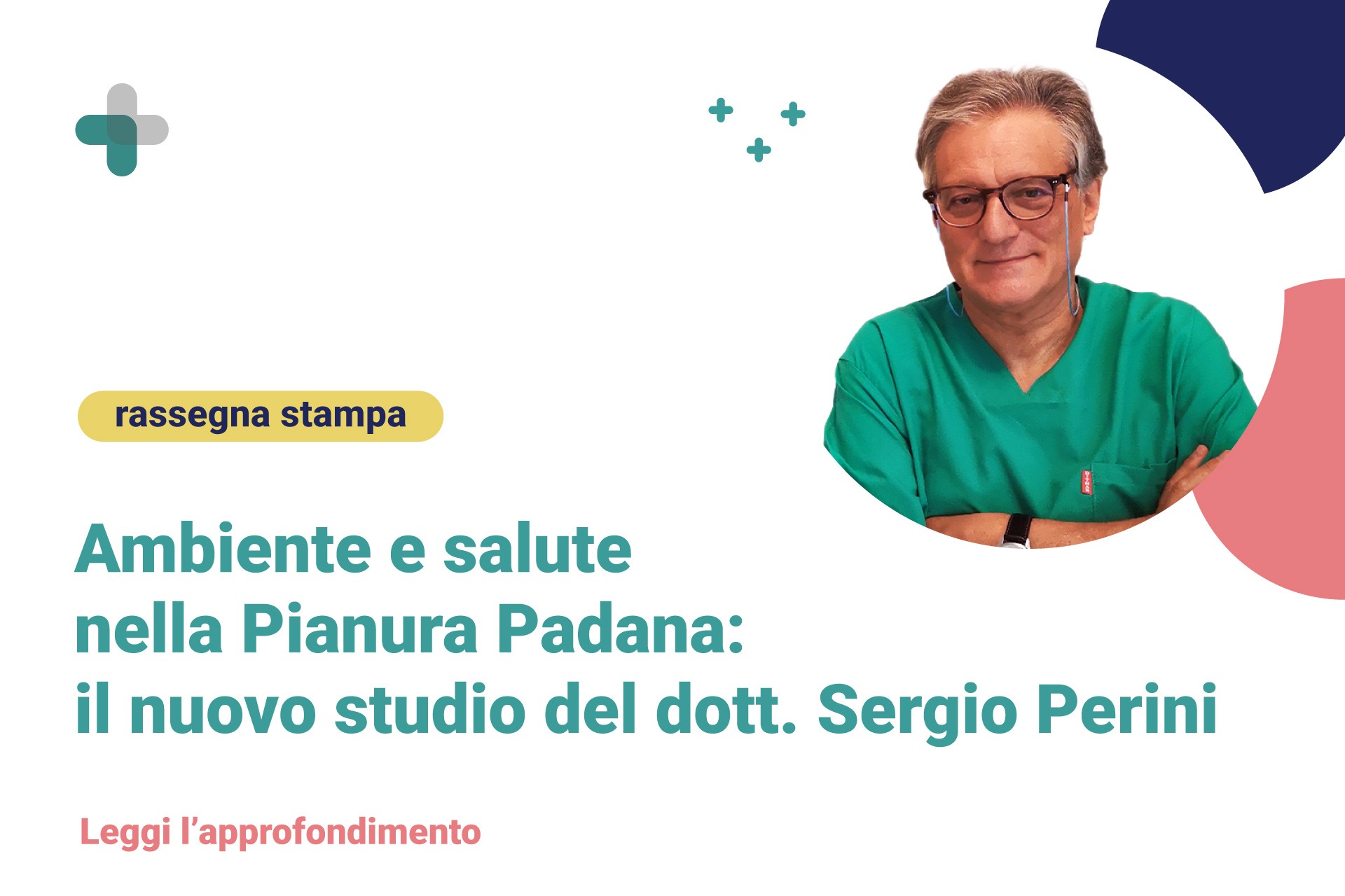 Ambiente e salute nella Pianura Padana: il nuovo studio del dott. Sergio Perini