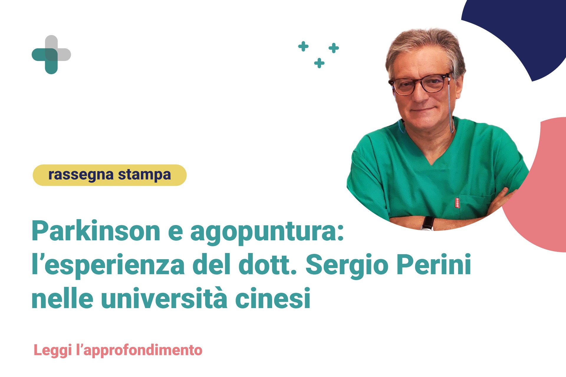 Parkinson e agopuntura: l&rsquo;esperienza del dott. Sergio Perini nelle universit&agrave; cinesi
